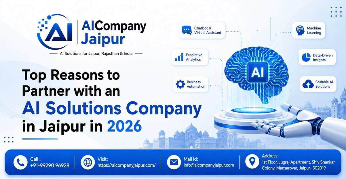 Top Reasons to Partner with an AI Solutions Company in Jaipur in 2026
