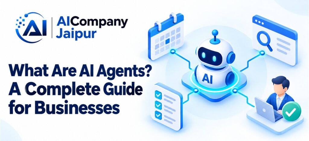 What Are AI Agents? A Complete Guide for Businesses