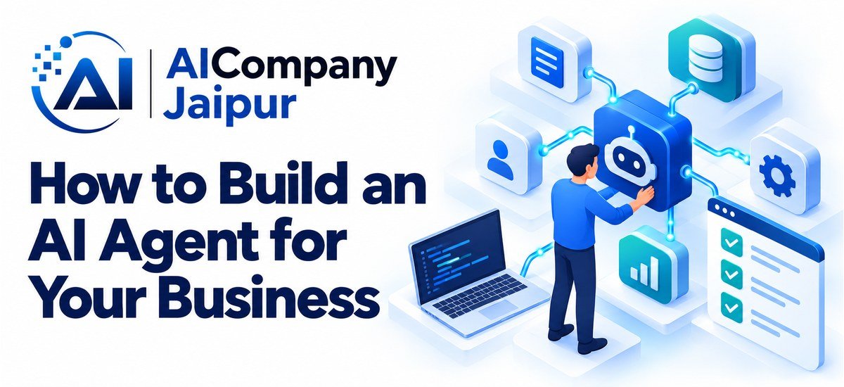 How to Build an AI Agent for Your Business